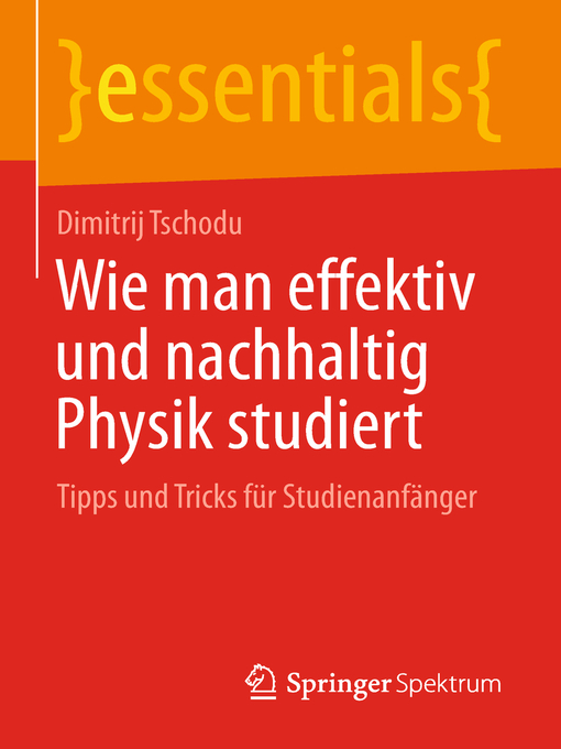 Title details for Wie man effektiv und nachhaltig Physik studiert by Dimitrij Tschodu - Available